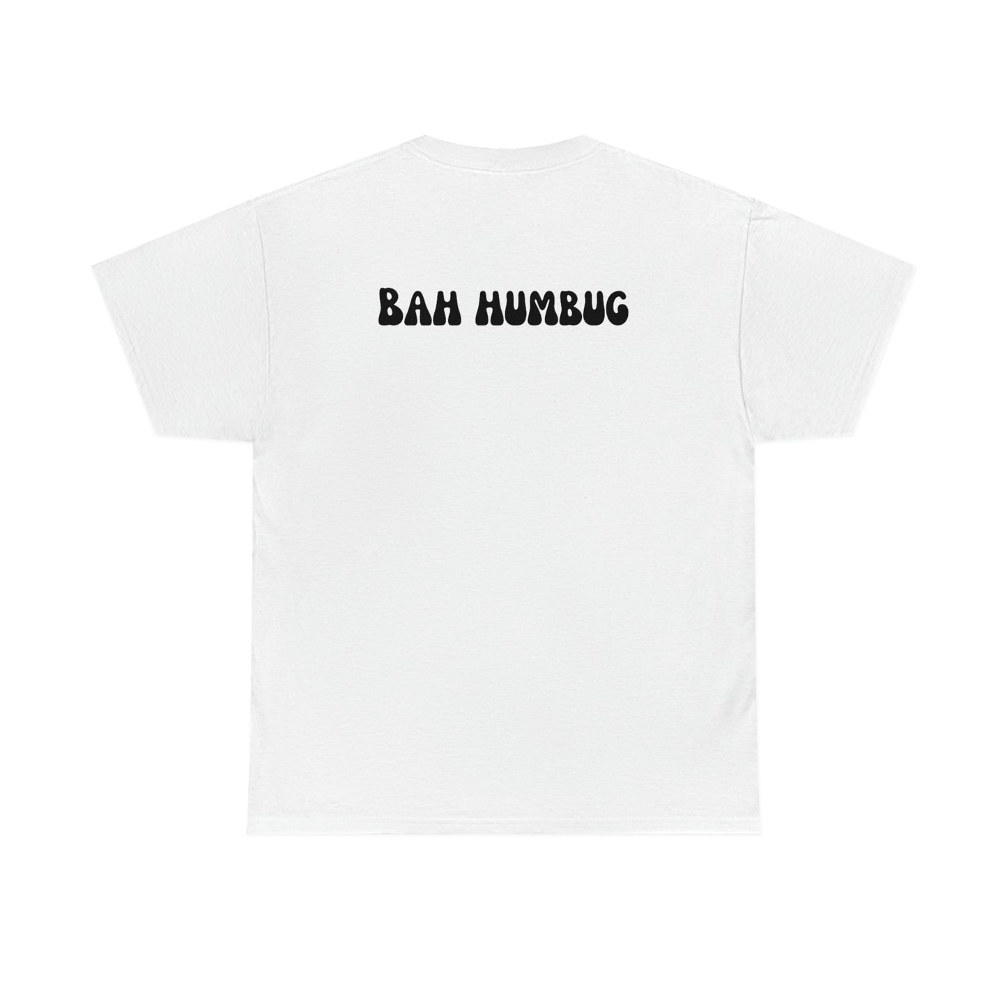 Bah Humbug - Tee – The Drunken Peach