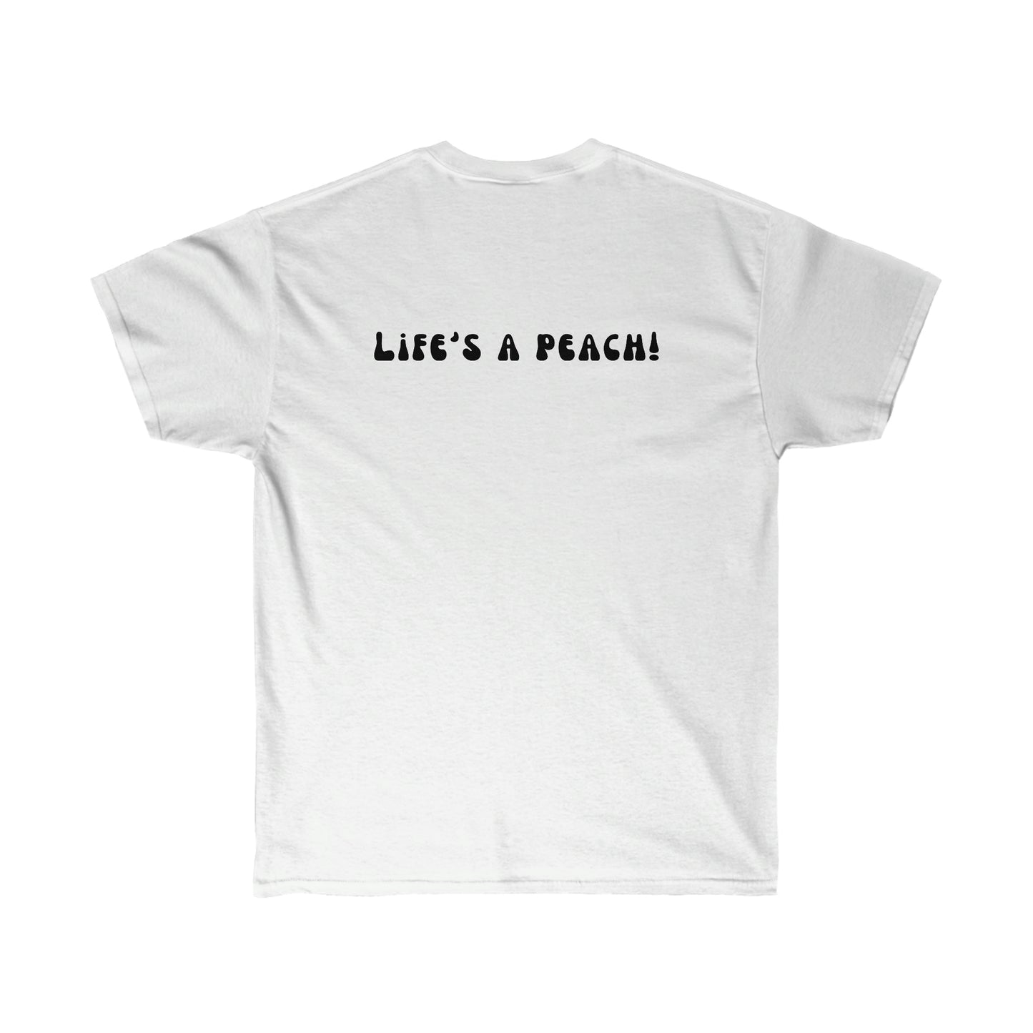 Life's a Peach Tee